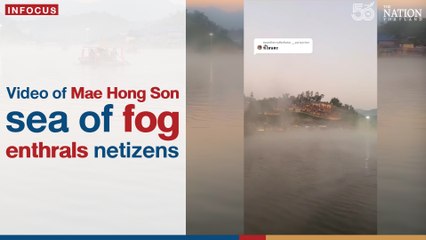 Video of Mae Hong Son sea of fog enthrals netizens | The Nation Thailand