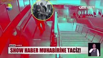 Show haber muhabirine metroda taciz; şüpheli gözaltına alındı
