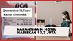Karantina di Hotel Perempuan Ini Habiskan Kocek Rp 13,7 Juta, Fasilitas Jadi Sorotan