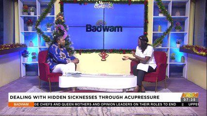 DEALING WITH HIDDEN SICKNESSES THROUGH ACUPRESSURE - Badwam Afisem on Adom TV (15-12-21)