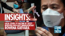 INSIGHTS: Local COVID-19 vaccine by 2022? Interview with DOST undersecretary Rowena Guevara | Stand for Truth