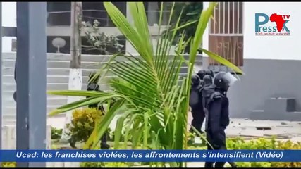 Ucad: les franchises violées, les affrontements s’intensifient (Vidéo)