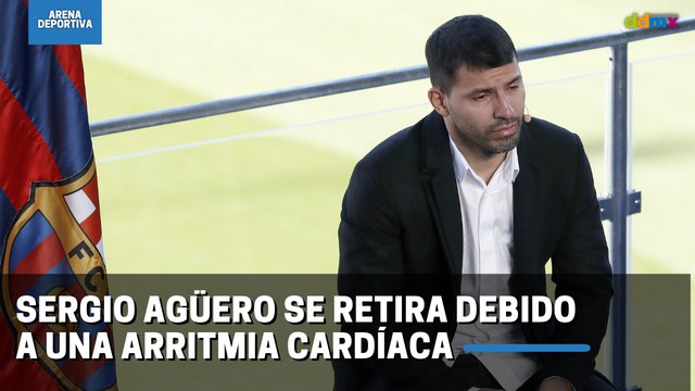 Sergio Agüero se retira debido a una arritmia cardíaca