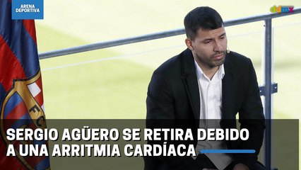 Sergio Agüero se retira debido a una arritmia cardíaca