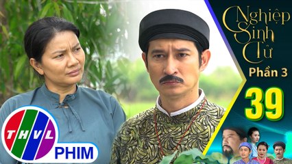 Nghiệp sinh tử - Phần 3 | Tập 39[4]: Bà Lệ bắt cóc Tô Châu để đổi lấy sự tự do cho con trai mình
