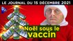 Omicron : Macron et la 3ème dose de Noël - JT du mercredi 15 décembre 2021