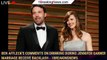 Ben Affleck's comments on drinking during Jennifer Garner marriage receive backlash - 1breakingnews.