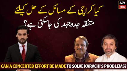 Can a concerted effort be made to solve Karachi's problems?