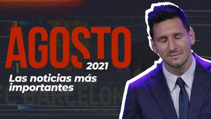 Agosto 2021: Las noticias más importantes