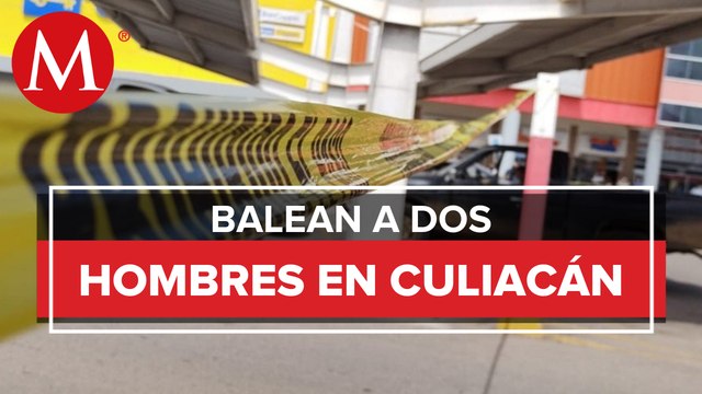 Dos hombres fueron atacados a balazos en Culiacán