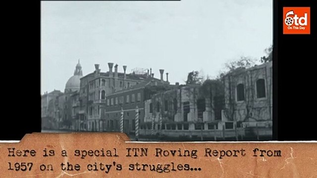 1957: Was Venice Sinking Before The Climate Crisis?