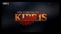 Bir Zamanlar Kıbrıs Jenerik ve Müziği