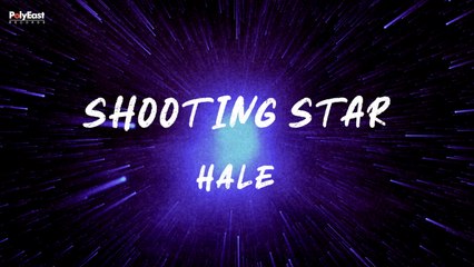 Hale - Shooting Star (Official Lyric Video)