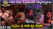 Team B मध्ये फूट पडली | Bigg Boss Marathi S3 | 15th Dec Episode Highlight | Colors Marathi