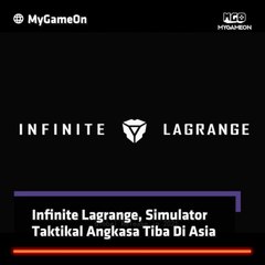 Infinite Lagrange, Simulator Taktikal Angkasa Tiba Di Asia