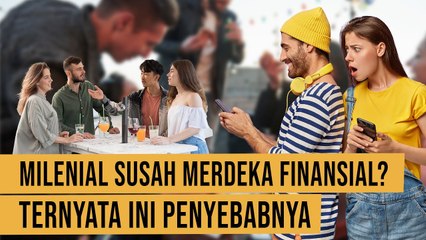 Sulitnya Milenial Raih Kemerdekaan Finansial