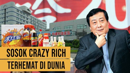 Zong Qinghou Sosok Crazy Rich Terhemat di Dunia