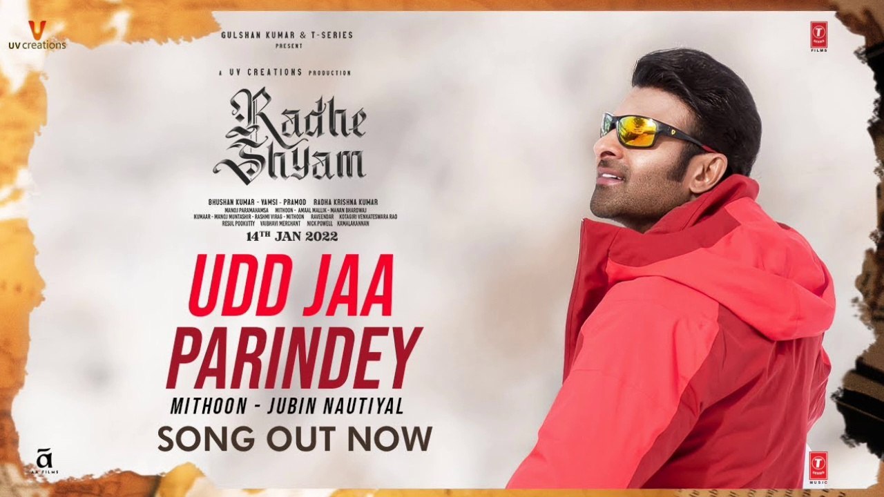 Udd Jaa Parindey Song | Jubin Nautiyal | Prabhas | Radhe Shyam | Pooja Hegde | Mithoon, Dilsen Kumar, Jubin Nautiyal, jubin nautiyal songs, hindi songs, latest punjabi songs, latest hindi songs, song , jubin,