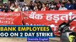 Public bank employees go on two-day strike against privatization of state-run banks |Oneindia News