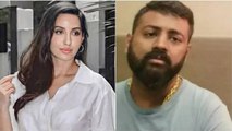 Nora Fatehi to be ED witness against conman Sukesh Chandrasekhar