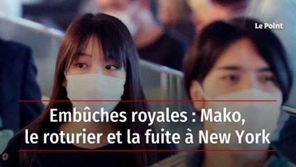 Embûches royales – Mako, le roturier et la fuite à New York