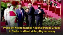 President Kovind reaches National Parade Ground in Dhaka to attend Victory Day ceremony