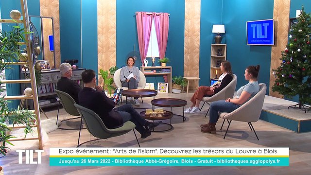 TILT - 16/12/2021 - 1/3 - Expo événement Arts de L'Islam . Découvrez les trésors du Louvre à Blois