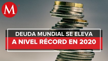 Deuda mundial registró nivel récord en 2020 de 226 bdd; 256deI