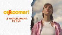 Les jeunes nous parlent du harcèlement de rue - OK Zoomer #7