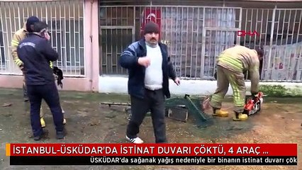 İSTANBUL-ÜSKÜDAR'DA İSTİNAT DUVARI ÇÖKTÜ, 4 ARAÇ ZARAR GÖRDÜ