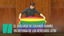 El discurso de Eduardo Rubiño en defensa de los derechos LGTBI