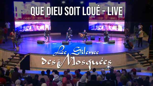 Le Silence des Mosquées - Que Dieu soit loué - Live Abidjan 25 juin 2019