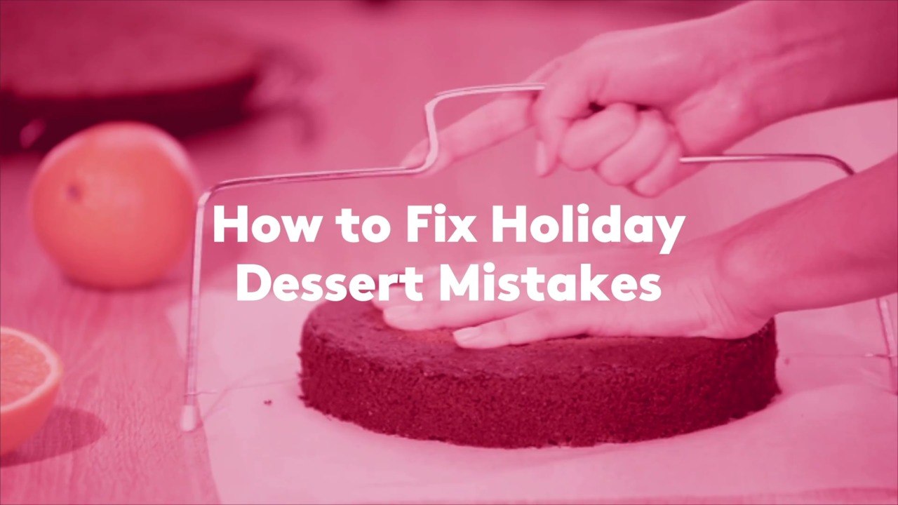 How to Fix Holiday Dessert Mistakes