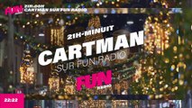 Cartman sur Fun Radio - L'intégrale du 16 décembre