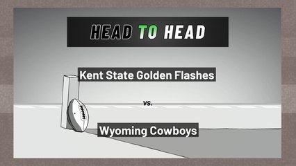 Kent State Golden Flashes Vs. Wyoming Cowboys: Over/Under