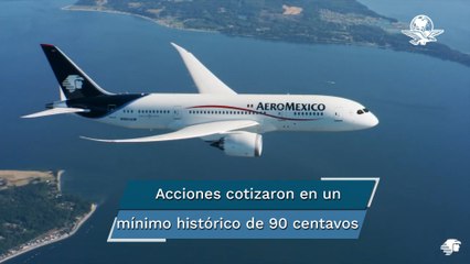 Aeroméxico sufre desplome histórico en bolsa; acción se hunde 76%