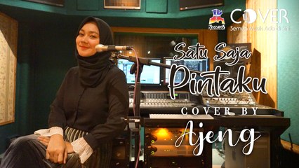 Satu Saja Pintaku - Iga Mawarni (Cover by Ajeng)