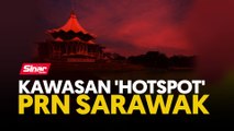 Kawasan 'hotspot' PRN Sarawak