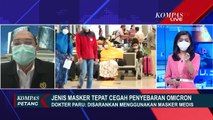 Perketat Protokol Kesehatan di Tengah Munculnya Varian Omicron, Jangan Salah Pilih Masker!