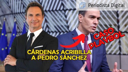 Cárdenas acribilla a Pedro Sánchez por el ‘escándalo Playbol’