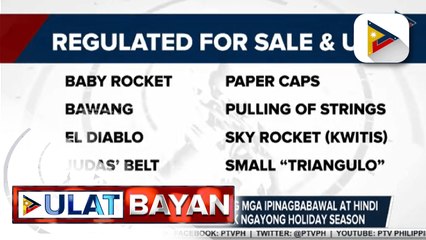 下载视频: PNP, naglabas ng listahan ng mga ipinagbabawal at hindi ipinagbabawal na paputok ngayong holiday season