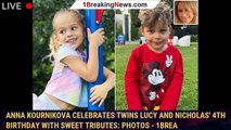 Anna Kournikova Celebrates Twins Lucy and Nicholas' 4th Birthday with Sweet Tributes: Photos - 1brea