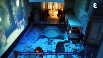Reportage - Nouvelle scénographie au Musee Archéologique saint-Laurent