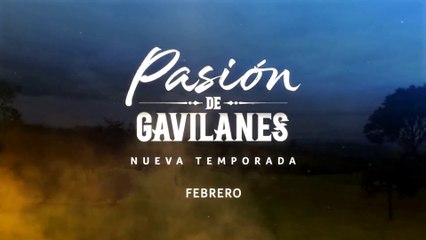 Pasion De Gavilanes 2 | Avance Exclusivo