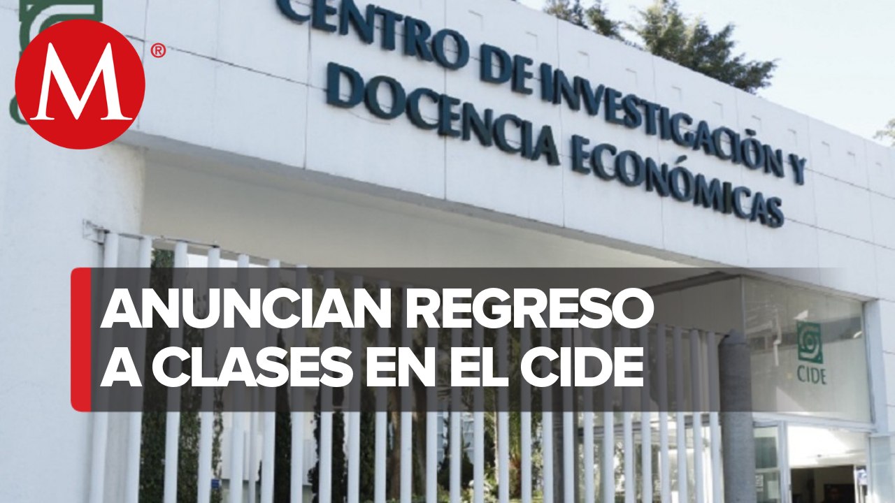 Director de CIDE anuncia regreso a clases presenciales en enero pese a conflicto