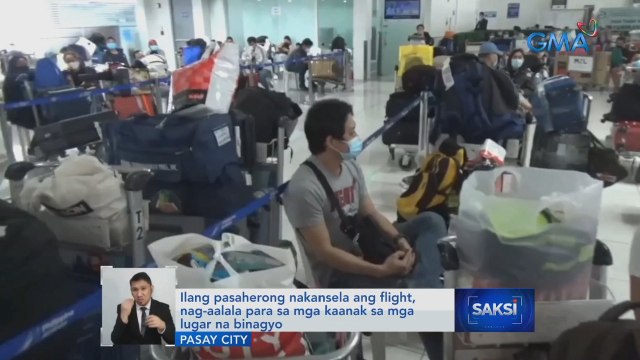 Ilang pasaherong nakansela ang flight, nag-aalala para sa mga kaanak sa mga lugar na binagyo | Saksi
