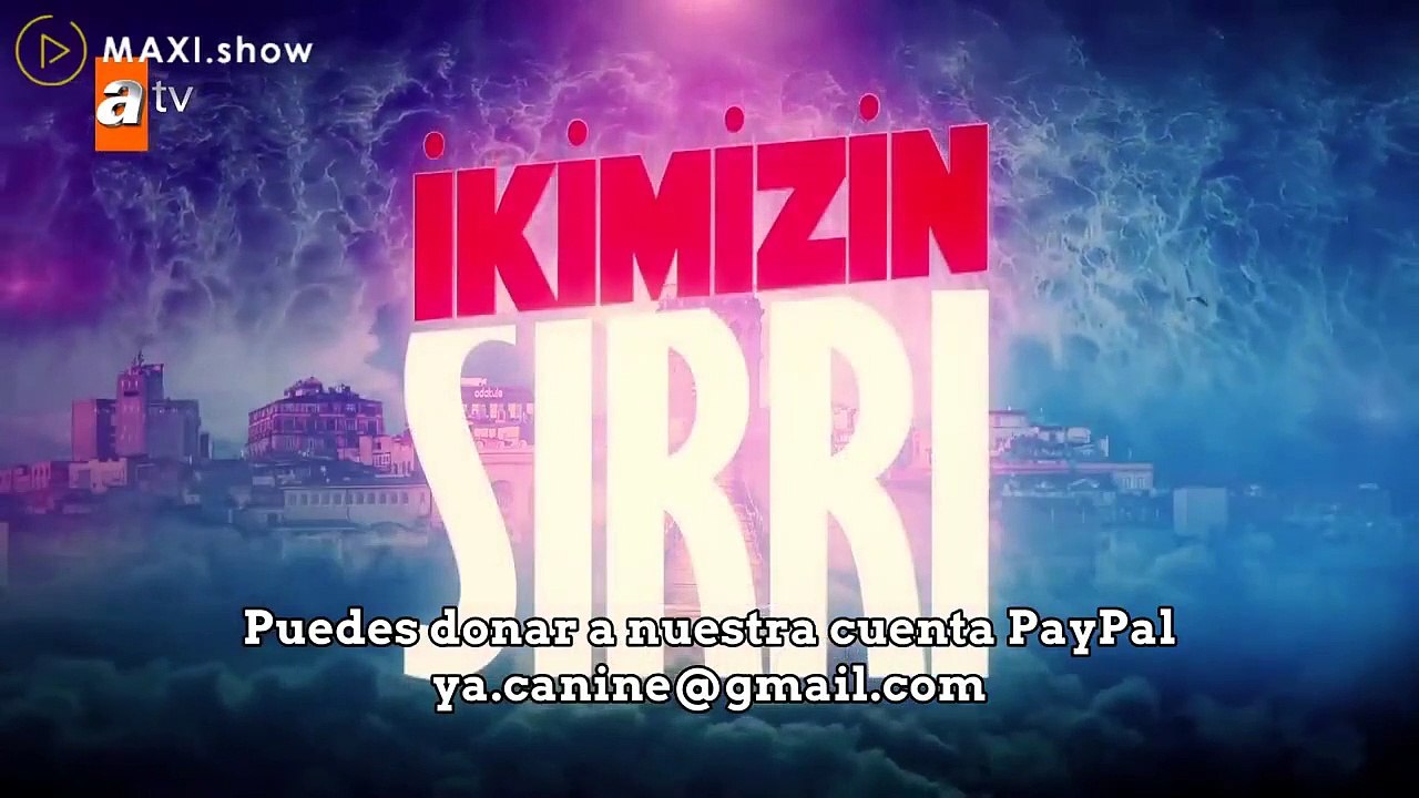 Nuestro Secreto (Ikimizin Sirri) Capitulo 6
