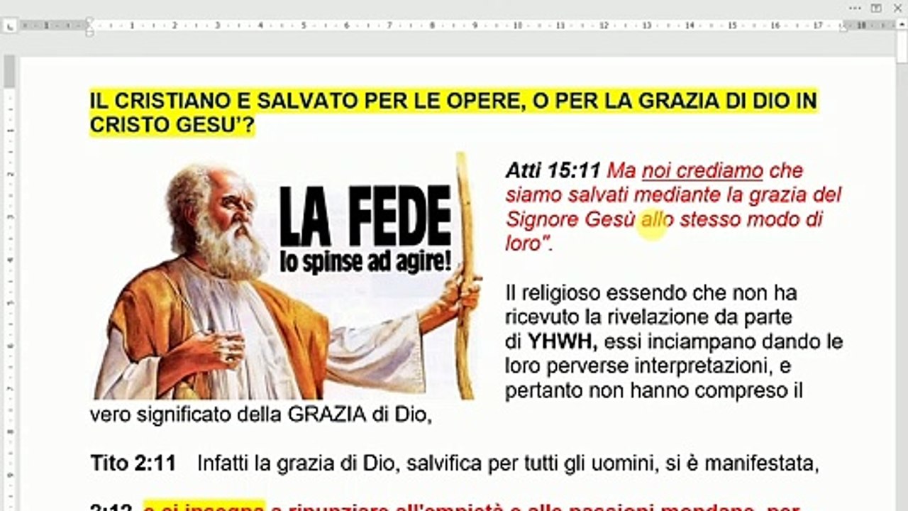 Che cos è la grazia di Dio? Il Cristiano e salvato per la grazia cioè la fede, o per le opere in Dio?