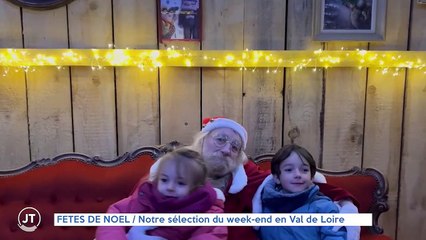 FÊTES DE NOËL / Notre sélection du week-end en Val de Loire