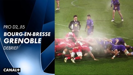 Le débrief de Bourg-en-Bresse / Grenoble